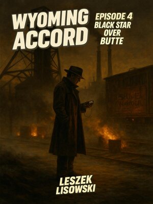 cover image of Wyoming Accord Episode 4